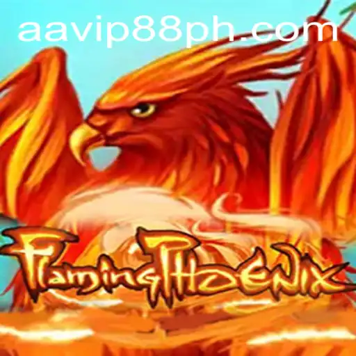 FlamingPhoenix: Experience the Thrill of the Game at AAVIP88.COM