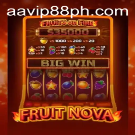 Exploring FruitNova: The Fresh Take on Mobile Gaming by AAVIP88.COM